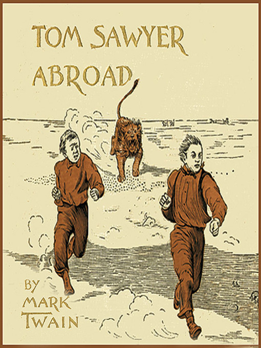 Titeldetaljer för Tom Sawyer Abroad av Mark Twain - Tillgänglig